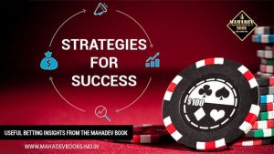 Read more about the article Strategies for Success: Useful Betting Insights from the Mahadev Book 