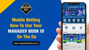 Read more about the article Mobile Betting: How to Use Your Mahadev Book ID on the Go