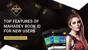 Read more about the article Top Features of Mahadev Book ID for New Users